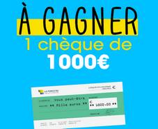 Gagnez un chèque de 1000 € 