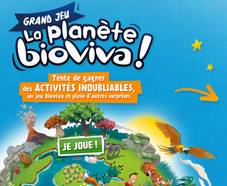 Jeu Bioviva : Entrées Zoo, Lascaux, Vulcania... et + !!