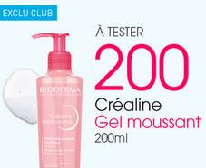 200 gels moussants Créaline Bioderma gratuits