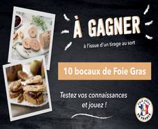 10 bocaux de Foie Gras à gagner !! 