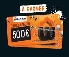 En jeu : 108 chèques-cadeaux Weldom de 50€ à 1000€ 